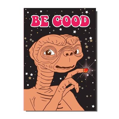 Be Good ET Film Inspired Card  (pack of 6)
