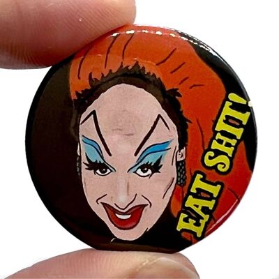 Divine Eat Shit Button Pin Badge (pack of 3)