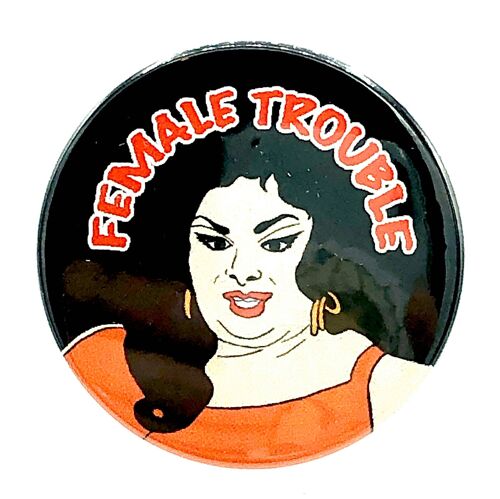 Divine Female Trouble Button pin Badge (pack of 3)
