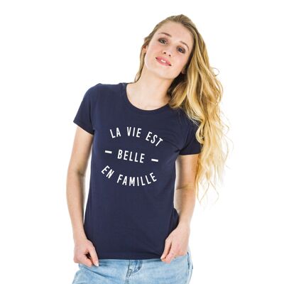 TSHIRT NAVY LA VIE EST BELLE EN FAMILLE femme