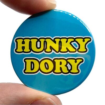 Hunky Dory Button Pin Badge (pack of 3)