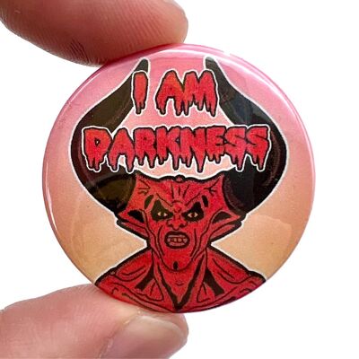 Ich bin Dunkelheits-Legenden-Teufel-Knopf-Pin-Abzeichen
