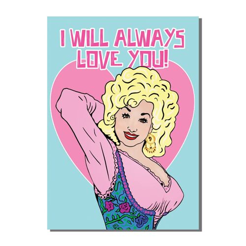 I Will Always Love You Greetings Card (pack of 6)