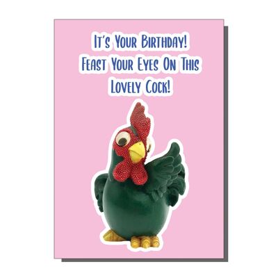 It's Your Birthday Feast Your Eyes On This Lovely Cock Greetings Card (pack of 6)   (Copy)