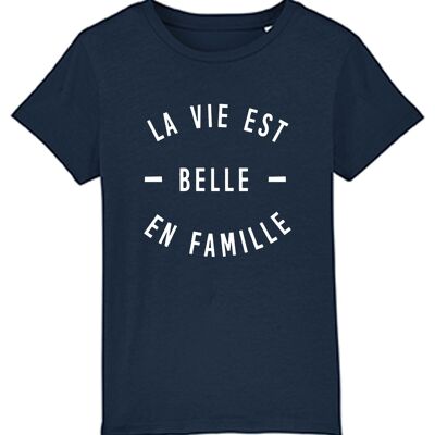 Tshirt enfant navy la vie est belle en famille