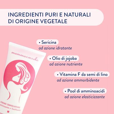 CREME ANTI-VERGETURES ELASTIFIANTE TONIFIANTE Pendant et après la grossesse, elle prévient et combat les vergetures. Testé dermatologiquement, pour peaux sensibles. Fabriqué en Italie