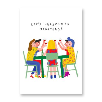 Let's celebrate! - Art Poster | Greeting Card