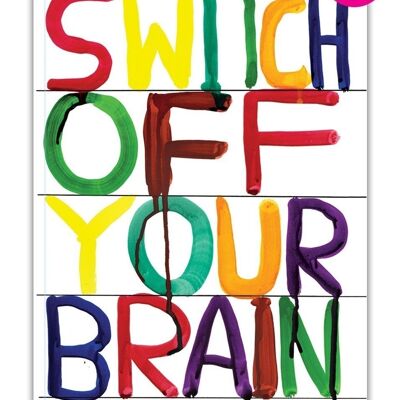 Notebook (A6) - Funny Gift - Switch Off Your Brain