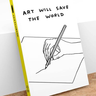 Sketchbook - Funny Gift - Art Will Save The World