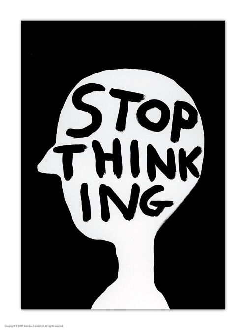 Postcard - Funny A6 Print - Stop Thinking