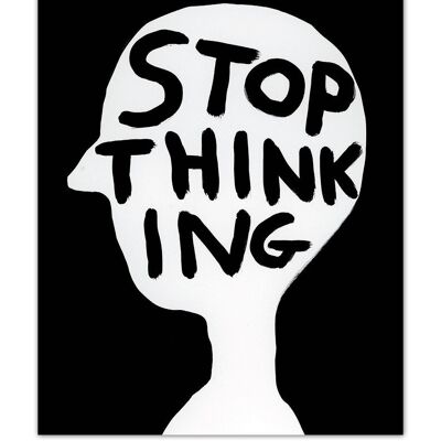 Postcard - Funny A6 Print - Stop Thinking