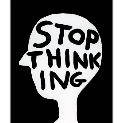 Postcard - Funny A6 Print - Stop Thinking