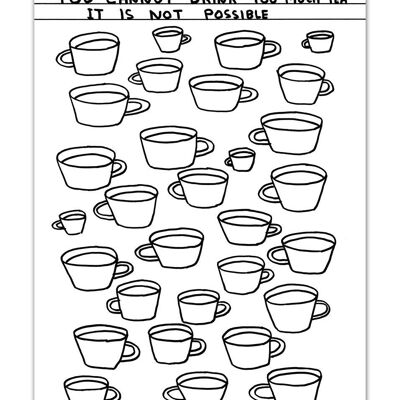 Postcard - Funny A6 Print - Drink Too Much Tea