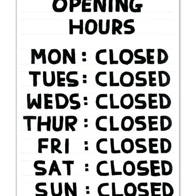 Postcard - Funny A6 Print - Opening Hours
