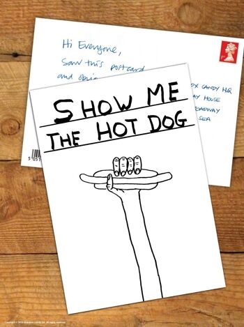 Carte postale - Funny A6 Print - Show Me Hot Dog 4