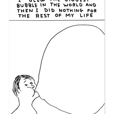 Postcard - Funny A6 Print - Biggest Bubble