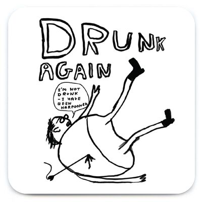 Coaster - Funny Gift - Drunk Again