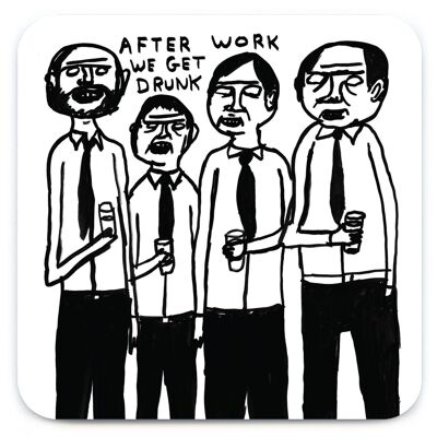 Coaster - Funny Gift - After Work Get Drunk