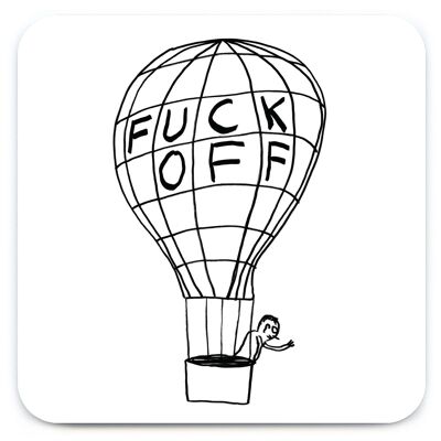 Dessous de verre - Cadeau drôle - Fuck Off Balloon