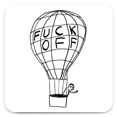 Coaster - Funny Gift - Fuck Off Balloon