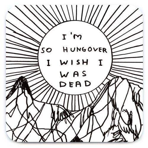 Coaster - Funny Gift - I'm So Hungover