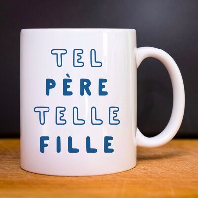 Mug blanc tel père telle fille mpt