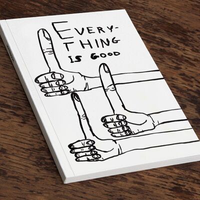Notebook (A5) - Funny Gift - Everything Is Good