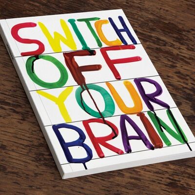 Notebook (A5) - Funny Gift - Switch Off Your Brain