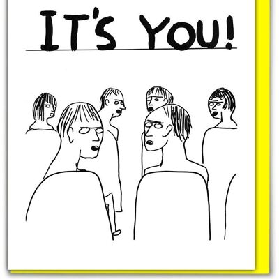 Birthday Card - Funny Everyday Card - Oh No! It's You!