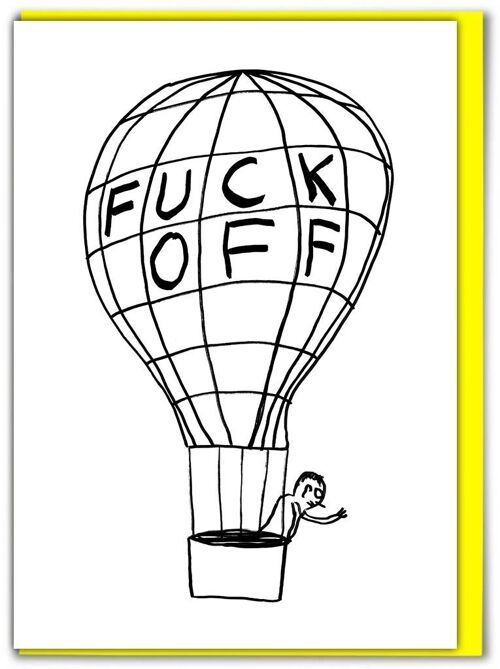 Birthday Card - Funny Everyday Card - Fuck Off Balloon