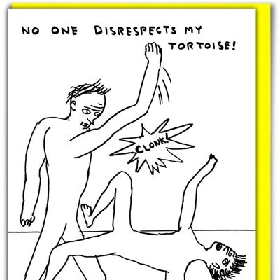 Geburtstagskarte – lustige Alltagskarte – No One Disrespects My Tortoise