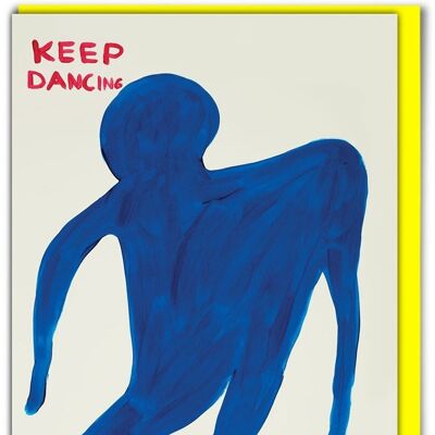 Geburtstagskarte – lustige Alltagskarte – Keep Dancing