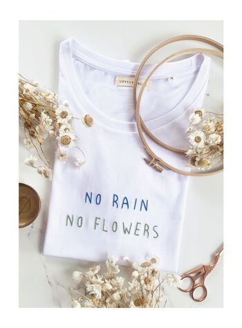 T-shirt NO RAIN NO FLOWERS 1