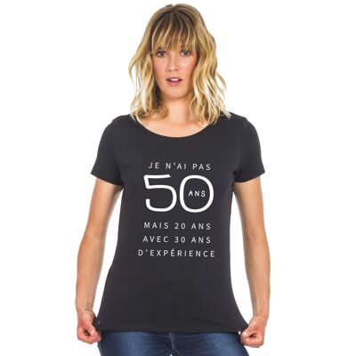 CAMISETA NEGRA NO TENGO 50 AÑOS, PERO 20 AÑOS CON 30 AÑOS DE EXPERIENCIA WAF femme