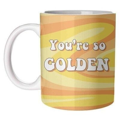 Tassen 'Du bist so golden'