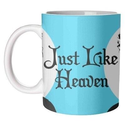 Tassen 'Just like Heaven'