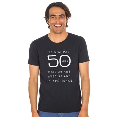 Tshirt noir je n'ai pas 50 ans mais 20 ans avec 30 ans d'experience waf