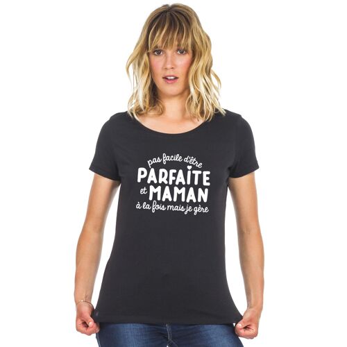 Tshirt noir pas facile d'être parfaite et maman à la fois mais je gère