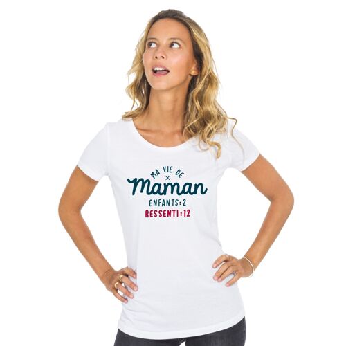 Tshirt blanc ma vie de maman : enfants 2 ressenti 12