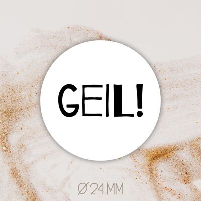GEIL! [Ø 2,4cm]