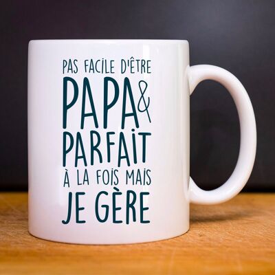 TAZZA BIANCA NON FACILE ESSERE UN PAPÀ E PERFETTO MA CI FACCIO