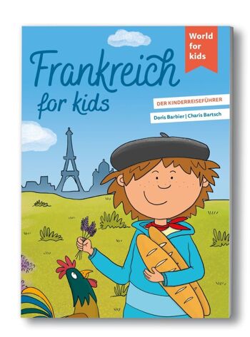 La France pour les enfants - Guide de voyage pour les enfants 1