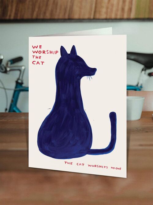 Birthday Card - Funny Everyday Card - We Worship The Cat