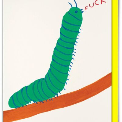 Birthday Card - Funny Everyday Card - Fuck Caterpillar