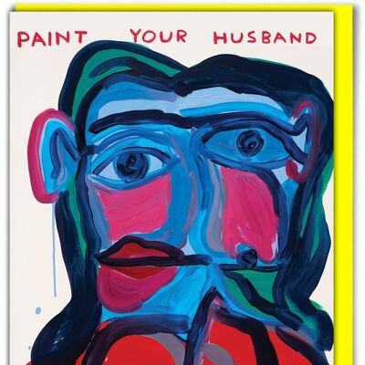 Birthday Card - Funny Everyday Card - Husband Painting