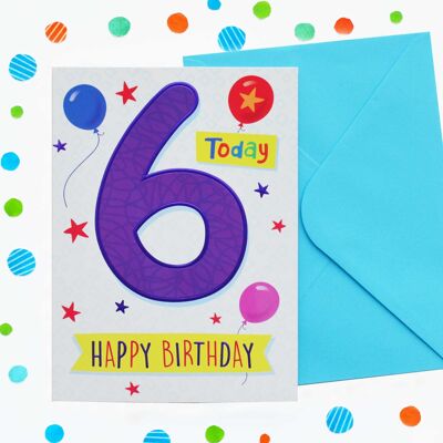 Just to Say 6th Birthday Card 55
