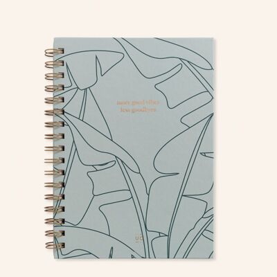 Notebook "More good vibes, less goodbyes"