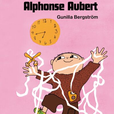 Illustrated album - Hurry up, Alphonse Aubert