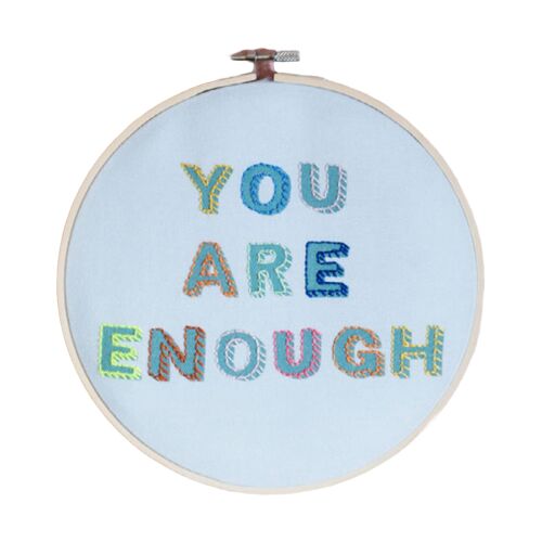 You Are Enough Embroidery Hoop Kit