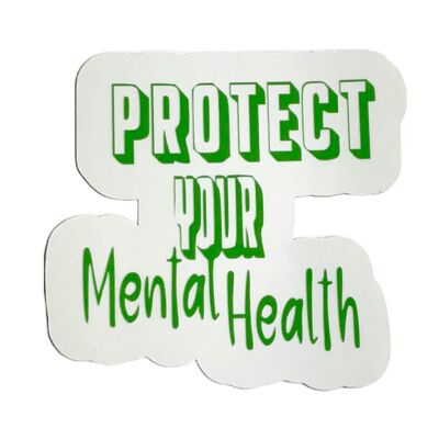 Protect Your Mental Health Die Cut Sticker